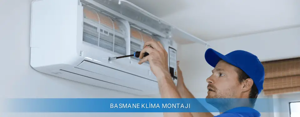 Basmane İlçemi Carrier Klima Montajı